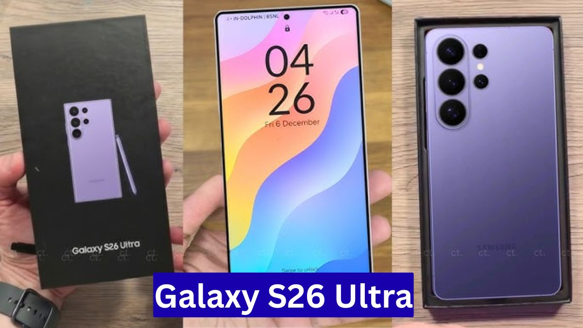 खरीदें अभी या इंतजार करें? Galaxy S26 Ultra पर बड़ी जानकारी