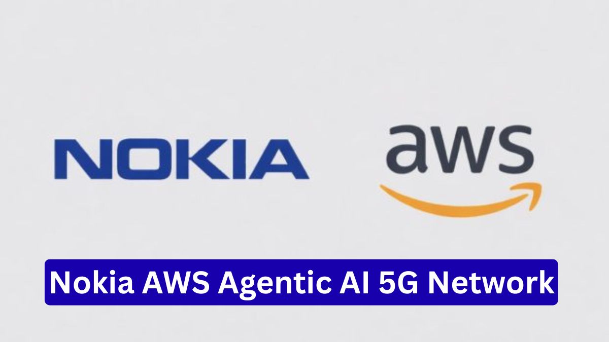 Nokia AWS Agentic AI 5G Network, 5G नेटवर्क में AI का बड़ा कदम